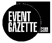 EVENT GAZETTE .COM