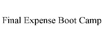 FINAL EXPENSE BOOT CAMP