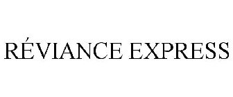 RÉVIANCE EXPRESS
