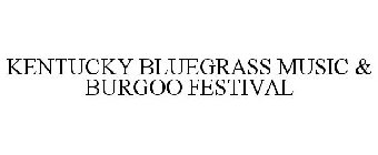 KENTUCKY BLUEGRASS MUSIC & BURGOO FESTIVAL