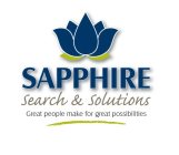 SAPPHIRE SEARCH & SOLUTIONS GREAT PEOPLE MAKE FOR GREAT POSSIBILITIES