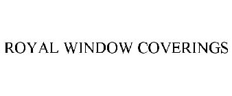 ROYAL WINDOW COVERINGS