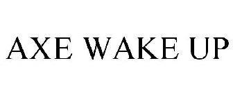 AXE WAKE UP