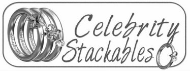 CELEBRITY STACKABLES