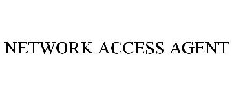 NETWORK ACCESS AGENT