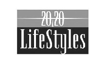 20 20 LIFESTYLES