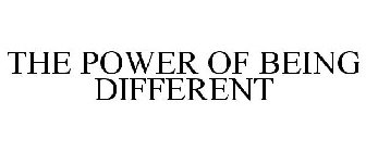 THE POWER OF BEING DIFFERENT