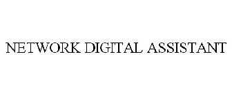 NETWORK DIGITAL ASSISTANT