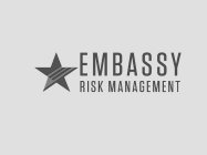 EMBASSY RISK MANAGEMENT