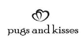 PUGS AND KISSES