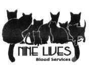 NINE LIVES BLOOD SERVICES