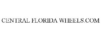 CENTRAL FLORIDA WHEELS.COM
