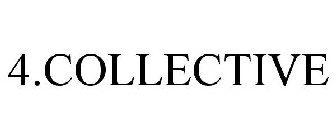 4.COLLECTIVE