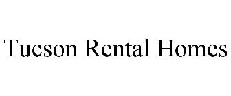 TUCSON RENTAL HOMES