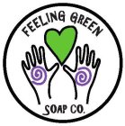 FEELING GREEN SOAP CO.