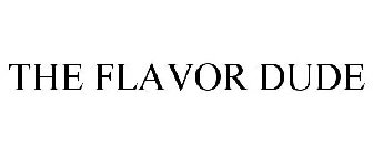 THE FLAVOR DUDE