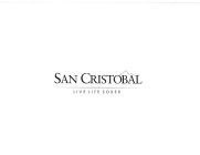 SAN CRISTOBAL LIVE LIFE SOBER