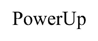 POWERUP