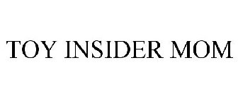 TOY INSIDER MOM