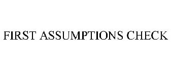 FIRST ASSUMPTIONS CHECK