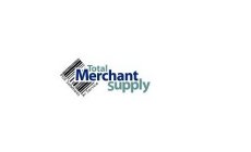 TOTAL MERCHANT SUPPLY POS SOLUTIONS A+ SERVICE