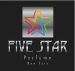 FIVE STAR P E R F U M E NEW YORK
