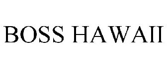 BOSS HAWAII