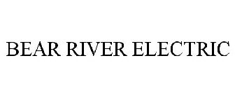 BEAR RIVER ELECTRIC