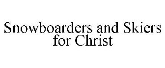 SNOWBOARDERS AND SKIERS FOR CHRIST