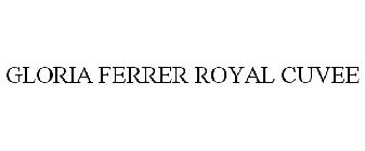 GLORIA FERRER ROYAL CUVEE