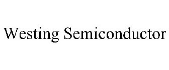 WESTING SEMICONDUCTOR