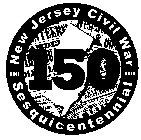 NEW JERSEY CIVIL WAR SESQUICENTENNIAL 150 2011 2015