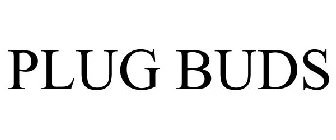 PLUG BUDS