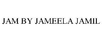 JAM BY JAMEELA JAMIL