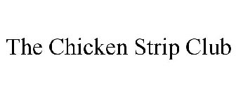 THE CHICKEN STRIP CLUB