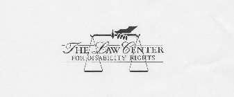 THE LAW CENTER FOR DISABILITY RIGHTS