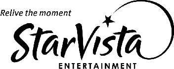 RELIVE THE MOMENT STARVISTA ENTERTAINMENT