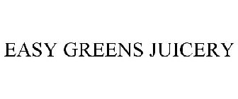 EASY GREENS JUICERY