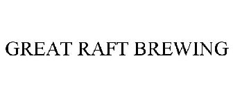 GREAT RAFT BREWING