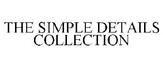 THE SIMPLE DETAILS COLLECTION