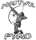 NATIVE PYRO