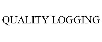 QUALITY LOGGING