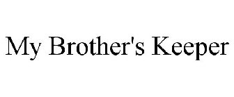MY BROTHER'S KEEPER