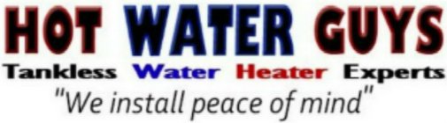 HOT WATER GUYS TANKLESS WATER HEATER EXPERTS 