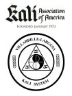 KALI ASSOCIATION OF AMERICA FOUNDED IN JANUARY 1973 VILLABRILLE-LARGUSA KALI SYSTEM