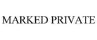 MARKED PRIVATE