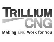 TRILLIUM CNG MAKING CNG WORK FOR YOU