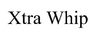 XTRA WHIP