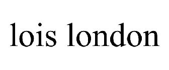 LOIS LONDON