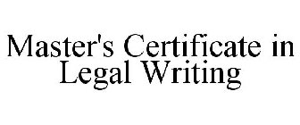 MASTER'S CERTIFICATE IN LEGAL WRITING